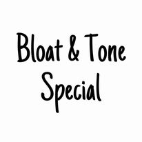 Bloat & Tone Special